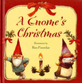 A Gnome's Christmas, by Bruce Goldstone & Rien Poortvliet