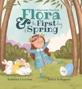 Flora & the First Day of Spring, by Kathleen Converse & Hanna Sultanova