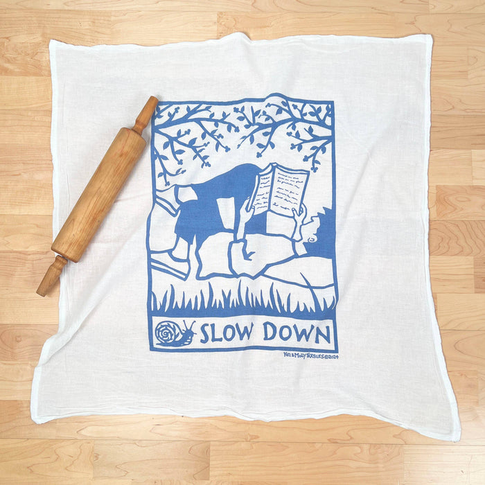 Flour Sack Tea Towels: Slow Down