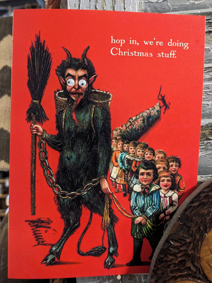 Googly Eyes Greeting Card: Hop in, We're Doing Christmas Stuff with Krampus