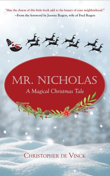 Mr. Nicholas: A Magical Christmas Tale, by Christopher de Vinck