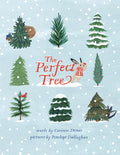The Perfect Tree, by Corinne Demas & Penelope Dullaghan