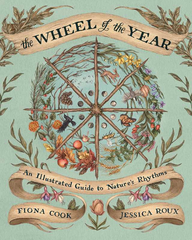 The Wheel of the Year, by Fiona Cook & Jessica Roux